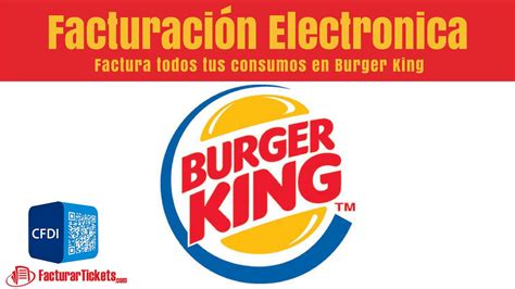 facturacion burger king